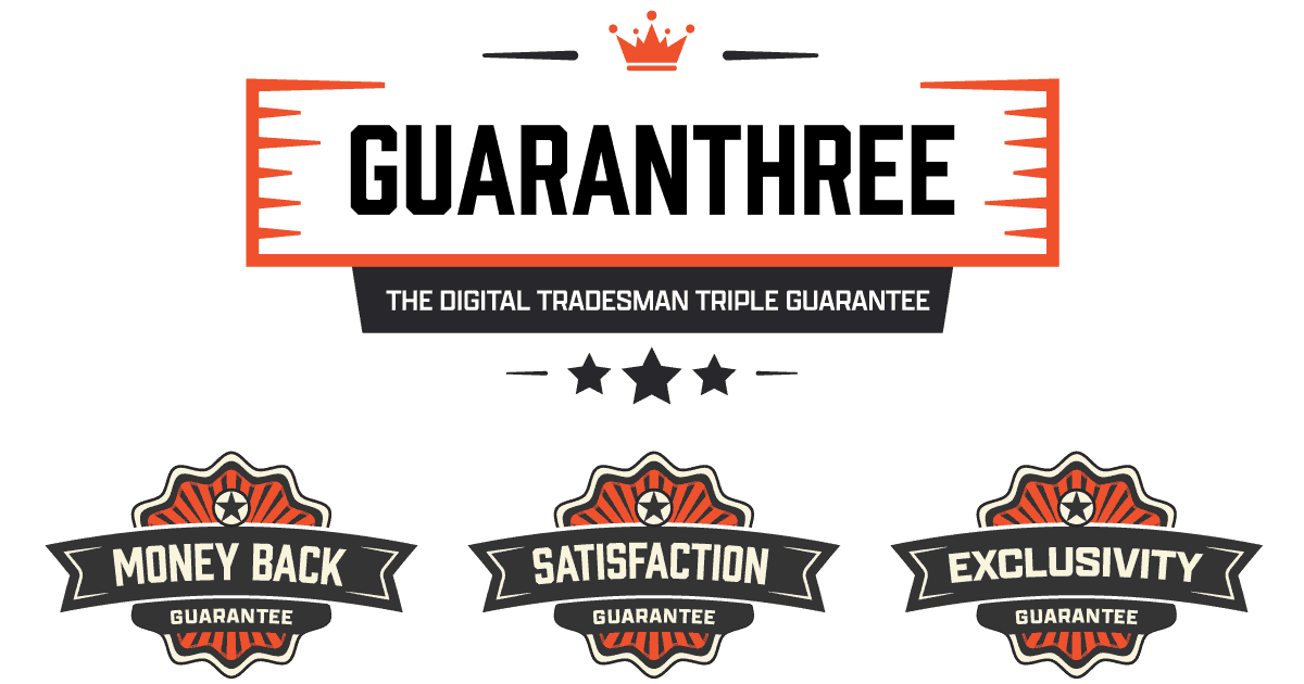 Guaranthree -- The Digital Tradesman Triple Guarantee